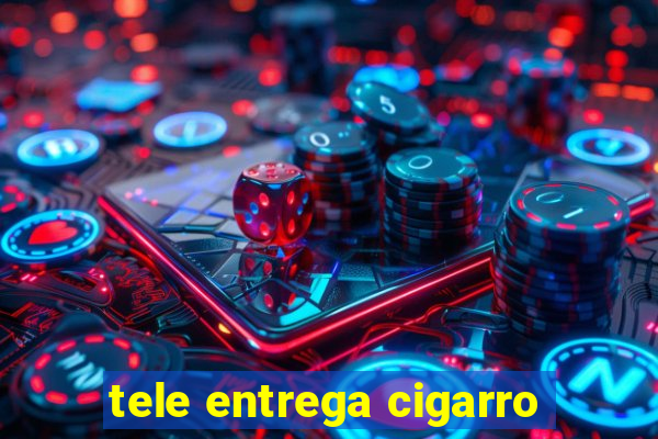 tele entrega cigarro